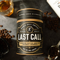 Last Call - Barrel Aged Coffee